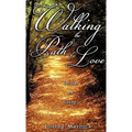 Walking the Path of Love - Hardcover