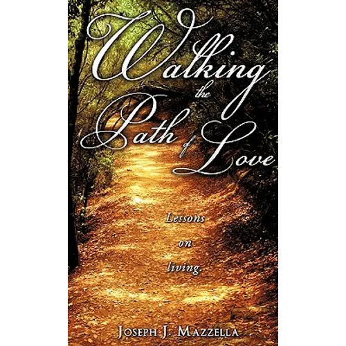 Walking the Path of Love - Hardcover
