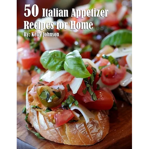 50 Italian Appetizer Recipes for Home - Paperback