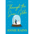 Through the Snow Globe - Paperback