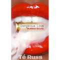Dangerous Love - Paperback
