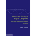 Homotopy Theory of Higher Categories: From Segal Categories to N-Categories and Beyond - Hardcover