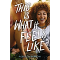 This Is What It Feels Like - Hardcover