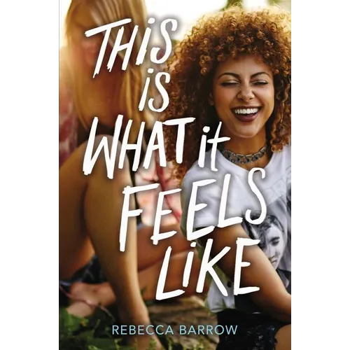 This Is What It Feels Like - Hardcover