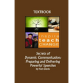 Secrets of Dynamic Communication: Preparing and Delivering Powerful Speeches - Paperback