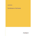 The Mutineers of the Bounty - Paperback
