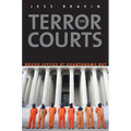 Terror Courts: Rough Justice at Guantanamo Bay - Paperback