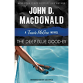 The Deep Blue Good-By: A Travis McGee Novel - Paperback