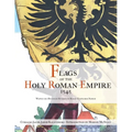 Flags of the Holy Roman Empire 1545 - Paperback