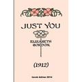 Just you (1912) Elizabeth Gordon - Paperback