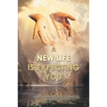 A New Life Is Expecting You - Paperback