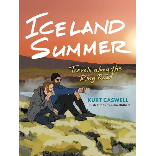 Iceland Summer: Travels Along the Ring Road - Paperback