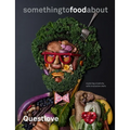 Something to Food about: Exploring Creativity with Innovative Chefs - Hardcover