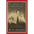 As I Walked Out One Evening: Songs, Ballads, Lullabies, Limericks, and Other Light Verse - Paperback