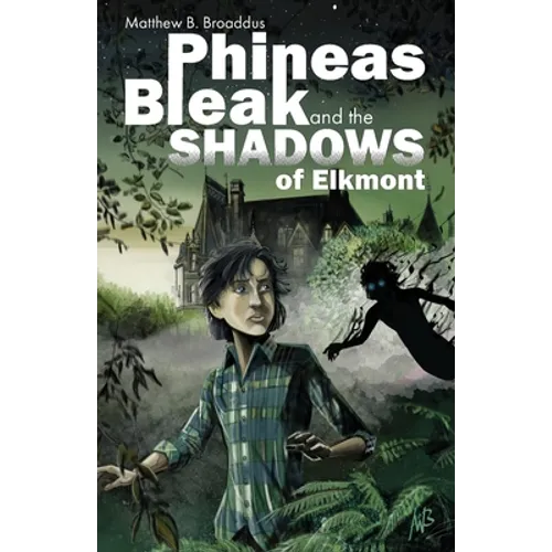 Phineas Bleak and the Shadows of Elkmont - Paperback