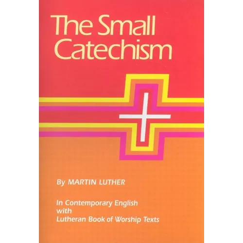Small Catechism LBW - Paperback