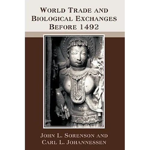 World Trade and Biological Exchanges Before 1492 - Paperback