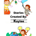 Stories Created By: Kaylee - Paperback