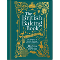 The British Baking Book: The History of British Baking, Savory and Sweet - Hardcover