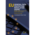 EU General Data Protection Regulation (GDPR): An implementation and compliance guide - Paperback
