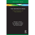 The Rohingya Crisis: A Moral, Ethnographic, and Policy Assessment - Hardcover