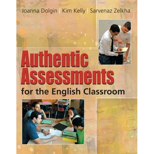 Authentic Assessments for the English Classroom - Paperback