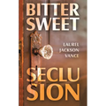 Bittersweet Seclusion - Paperback