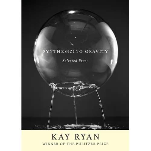 Synthesizing Gravity: Selected Prose - Hardcover