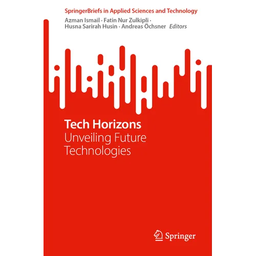 Tech Horizons: Unveiling Future Technologies - Paperback