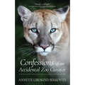 Confessions of an Accidental Zoo Curator - Paperback