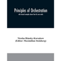 Principles of orchestration: with musical examples drawn from his own works - Paperback