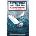 Adventure USA - MASSACHUSETTS! The Stolen Spyglass - Hardcover