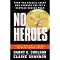 No Heroes: Inside the Fbi's Secret Counter-Terror Force - Paperback