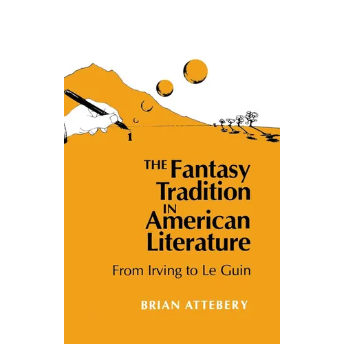 Fantasy Tradition in American Literature: From Irving to Le Guin - Hardcover