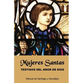 Mujeres Santas; Testigos del Amor de Dios - Paperback