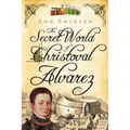 The Secret World of Christoval Alvarez - Paperback