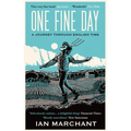 One Fine Day: A Journey Through English Time - Paperback