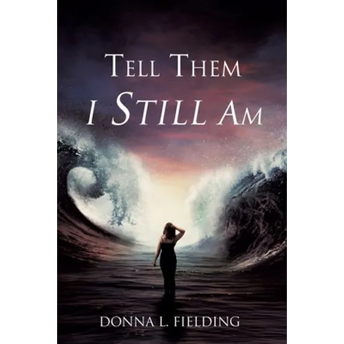 Tell Them I Still Am - Paperback