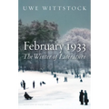 February 1933: The Winter of Literature - Hardcover
