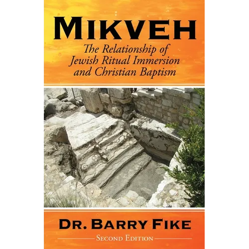 Mikveh: Jewish Ritual Immersion and Christian Baptism - Paperback