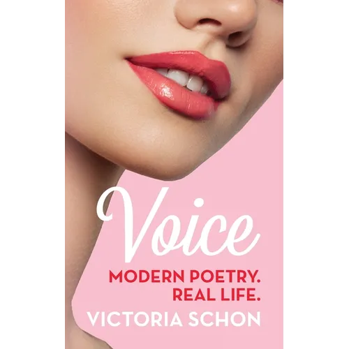 Voice: Modern poetry. Real life. - Paperback
