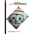 The Art of Mesoamerica: From Olmec to Aztec - Paperback