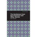 The Gentleman from San Francisco and Other Stories - Paperback