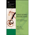 Educating Physicians: A Call for Reform of MedicalSchool and Residency - Hardcover