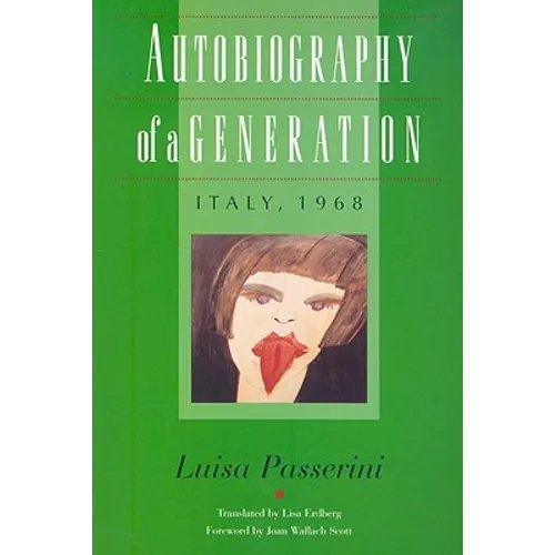 Autobiography of a Generation: Italy, 1968 - Paperback