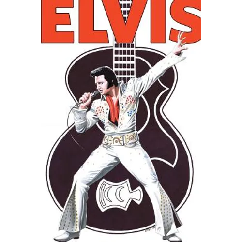 Rock and Roll Comics: Elvis Presley Experience: Special Hard Cover Edition - Hardcover