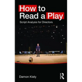How to Read a Play: Script Analysis for Directors - Paperback