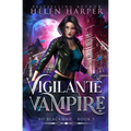Vigilante Vampire - Paperback