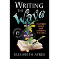 Writing the Wave: Inspired Rides for Aspiring Writers - Paperback