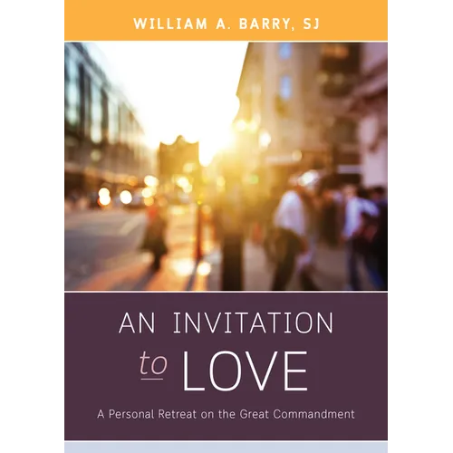 An Invitation to Love: A Personal Retreat on the Great Commandment - Paperback